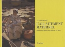 L'allaitement maternel : Illustré par... - Alain Dabadie - V514790
