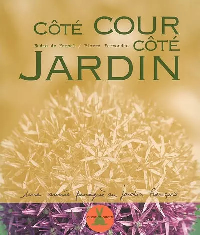 Côté cour - , jardin