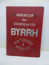 indicateur des chemins de fer BYRRH sncf 1920  -1940