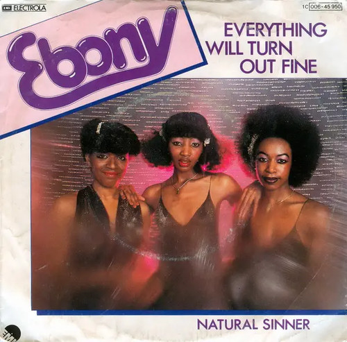 Ebony everything will turn out - will,