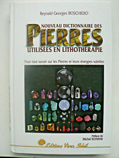 Lithothérapie Nouveau Dictionnaire Pierres Boschiero Ed Vivez Soleil Suisse 2000