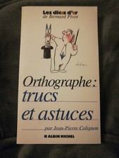 ORTHOGRAPHE TRUCS ET ASTUCES-