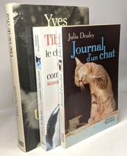 Journal d'un chat + Une vie de chat + Le chat qui parlait comme vous et moi