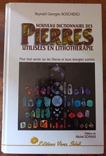 BOSCHIERO - NOUVEAU DICTIONNAIRE DES PIERRES UTILISÉES EN LITHOTHÉRAPIE   C85