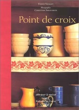 L'art du point de croix, Fanny Viollet et  Christian Sarramon