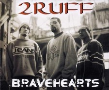 2 Ruff [Maxi-CD] Bravehearts