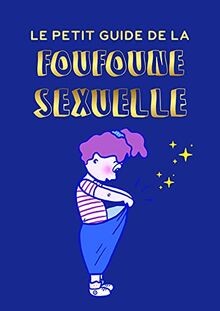 Foufoune sexuelle guide - sexuelle,