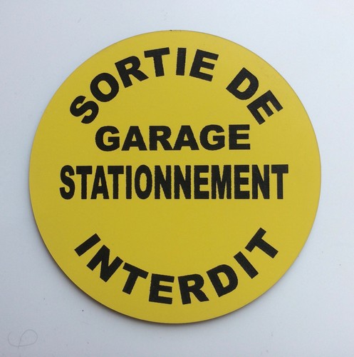 Panneau sortie garage - sortie, de