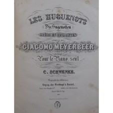 MEYERBEER Giacomo Les Huguenots Opéra Piano seul ca1840