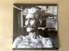 Dominique Darbois * Regard sur Le Bagne * Ville de La Seyne-sur-Mer 2010