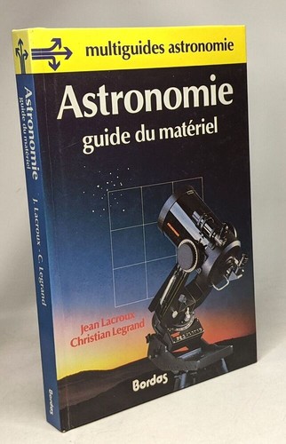 Astronomie guid materiel - astronomie-guid.materiel, |