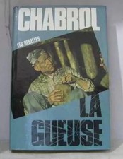 Les rebelles la gueuse, Chabrol Jean-pierre