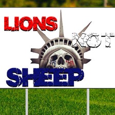 Lions not sheep - yard, sign