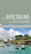 BRETAGNE DES ECRIVAINS, DE VANNES A BREST de COLLECTIF | Livre | état très bon