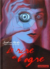 BD ROMAN GRAPHIQUE - LE RIRE DE L' OGRE / PEJU, MARTIN, CASTERMAN