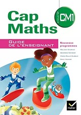 Cap Maths CM1 2010, Guide de
