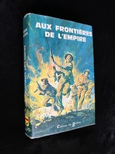# Livre Guerre GERFAUT - Pierre GICQUEL - AUX FRONTIERES DE L'EMPIRE - 1972