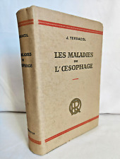 LES MALADIES DE L'OESOPHAGE. - J.TERRACOL - 1951 planches en couleurs médecine