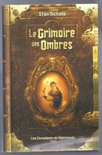 Les chroniques de Nightshade. Vol. 1. Le grimoire des ombres de Stan Nicholls