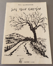 Sur mon Chemin - Marie Agnès MAZOYER - Lacour - 1989
