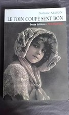 Le Foin Coupe Sent Bon, Nelson