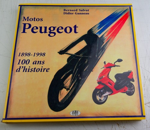 Motos peugeot 1898 1998 - peugeot, 100