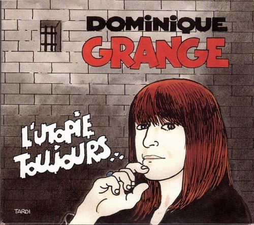 Dominique grange utopie - grange, 'l'utopie
