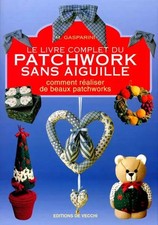 Le livre complet du patchwork