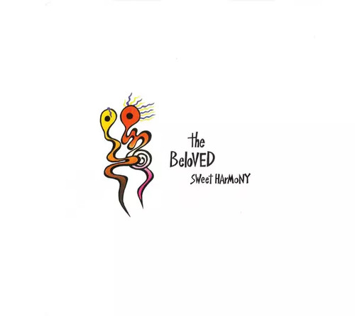Sweet harmony the beloved - the,