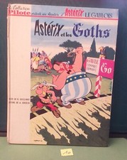 ASTERIX  ET LES GOTHS  ALBUM ANCIEN 1963 COLLECTION PILOTE