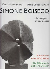 LAWITSCHKA - LONGUET MARX / SIMONE BOISECQ - Le sculpteur et ses poètes