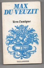 Vers l unique / Max Du Veuzit