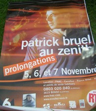 Patrick Bruel - Zenith Prolongation - Affiche Abri Bus Paris - 120 X 170 environ