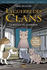 La guerre des Clans version illustrée, cycle I - tome 02 : Le refuge du guerrier