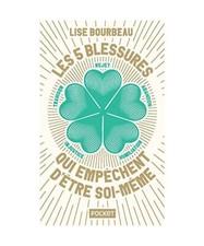 Les 5 blessures qui empêchent