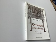 Gypseries en Haute Provence- Contesse du Chaffaut-Cheminée,escaliers anciens.