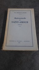 M10-Mademoiselle de Saint-Amour- Mme Michaud-Lapeyre-éd Plumon-1946-dédicacé