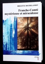 FRANCHE-COMTE MYSTERIEUSE ET