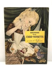 Histoire d'un Casse Noisette - Illustrations Ségur E.O. 1953 Alexandre Dumas