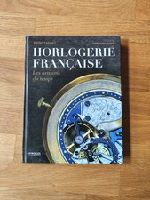 Horlogerie Française Les artisans du temps Bruno Cabanis Editions Eyrolles