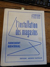 L'installation des magasins