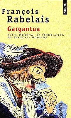 Gargantua rabelais francois - gargantua,, rabelais,