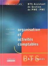 Organisation et activites comptables BTS Assistant de Gestion de PME-PMI 1ere &a