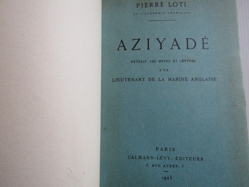 Pierre loti aziyadé 1925 - aziyadé,