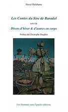 Les Contes du Sire de Baradel suivi de Divers d'hiver & d'autres e