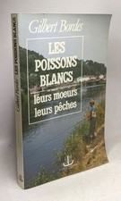 LES POISSONS BLANCS . LEURS MOEURS LEURS PECHES | Bon état