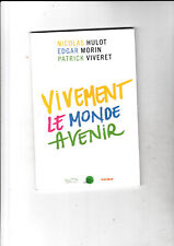 Vivement le monde avenir