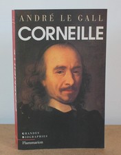 Pierre corneille en son temps et en son oeuvre André Le Gall 1997