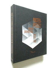 MASTER PIECES ? MUSEUM ARCHITECTURE FRANCE 1937-2014 Centre Pompidou Metz