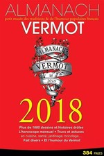 Almanach Vermot 2018: petit musée des traditions & de l'humour populair